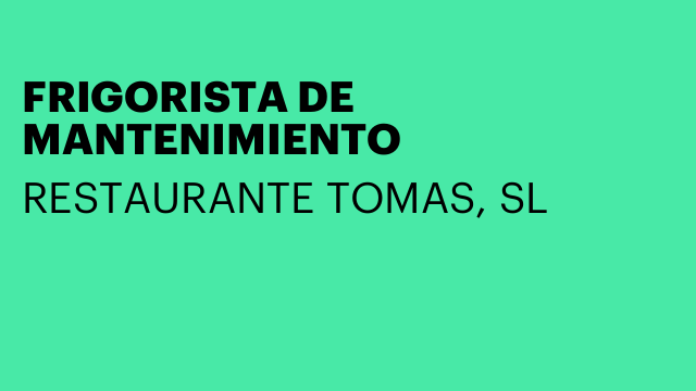 FRIGORISTA DE MANTENIMIENTO