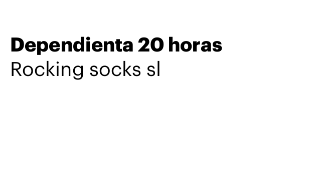 Dependienta 20 horas