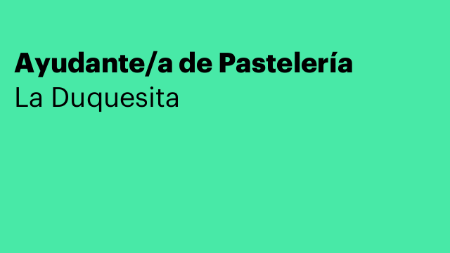 Ayudante/a de Pastelería