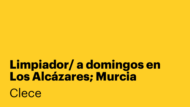 Limpiador/ a domingos en Los Alcázares; Murcia