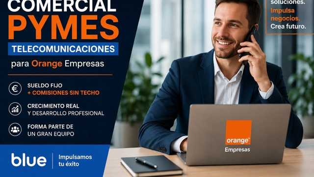 🚀 COMERCIAL PYMES TELECOMUNICACIONES – ORANGE EMPRESAS