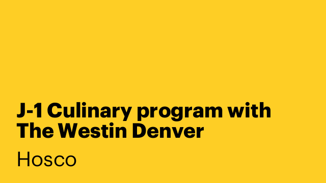 J-1 Culinary program with The Westin Denver International Airport