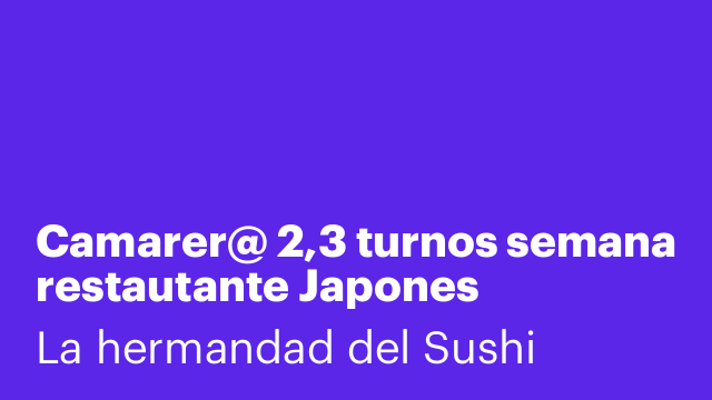 Camarer@ 2,3 turnos semana restautante Japones