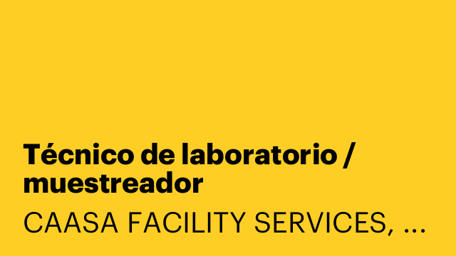 Técnico de laboratorio / muestreador