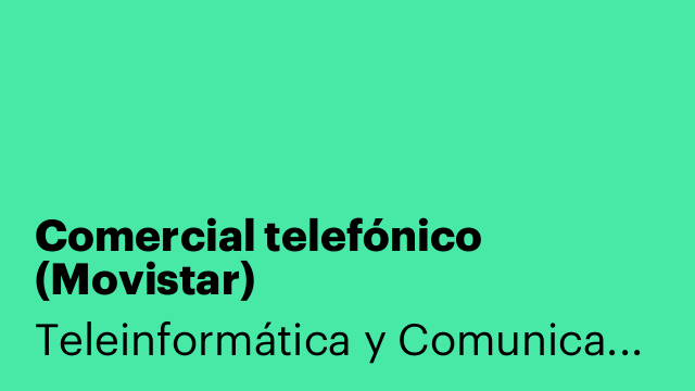 Comercial telefónico (Movistar)