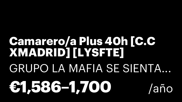 Camarero/a Plus 40h [C.C XMADRID] [LYSFTE]