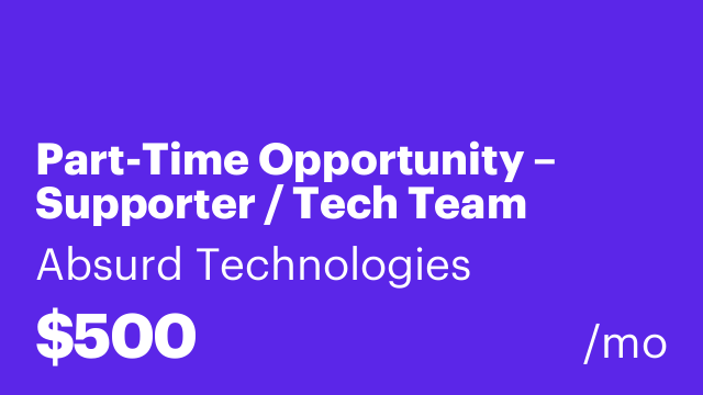 Part-Time Opportunity – Supporter / Tech Team Member [REMOTE]