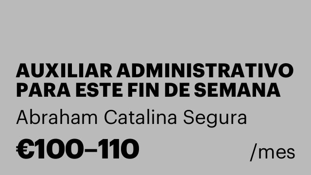 AUXILIAR ADMINISTRATIVO PARA ESTE FIN DE SEMANA