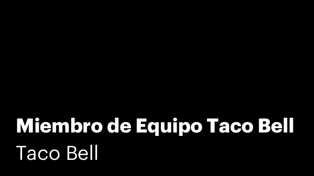 Miembro de Equipo Taco Bell