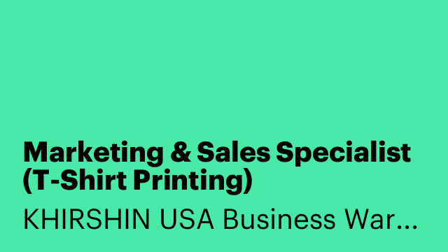 Marketing & Sales Specialist (T-Shirt Printing)