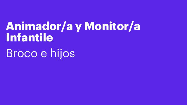Animador/a y Monitor/a Infantile
