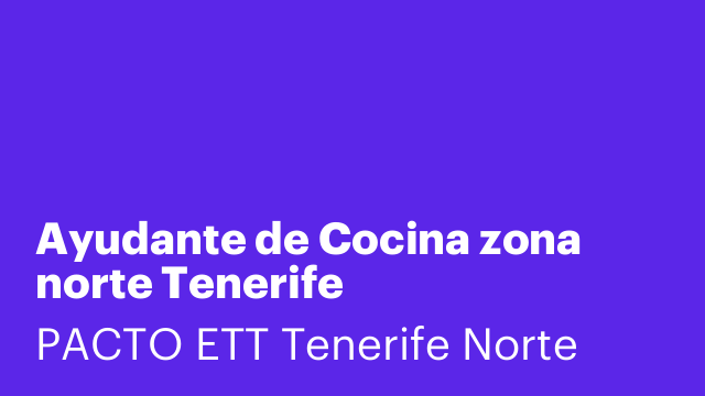 Ayudante de Cocina zona norte Tenerife