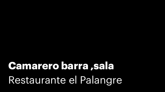 Camarero barra ,sala