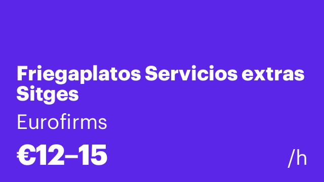 Friegaplatos Servicios extras Sitges