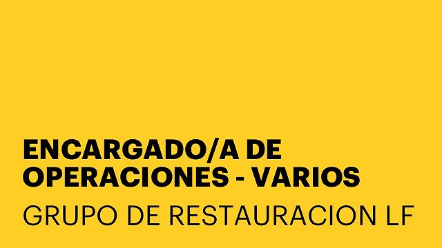 ENCARGADO/A DE OPERACIONES - VARIOS BARES