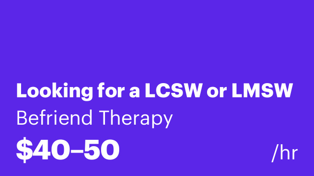 Looking for a LCSW or LMSW