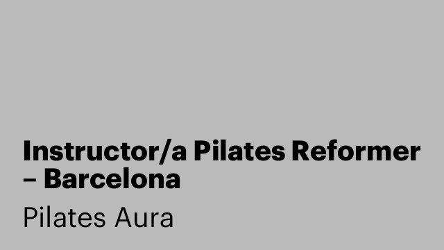 Instructor/a Pilates Reformer – Barcelona