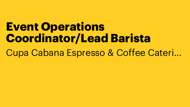 Event Operations Coordinator/Lead Barista