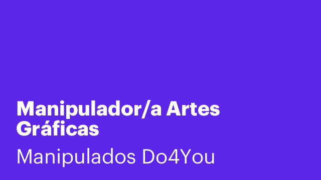 Manipulador/a Artes Gráficas