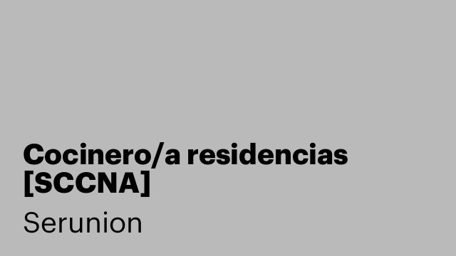 Cocinero/a residencias [SCCNA]