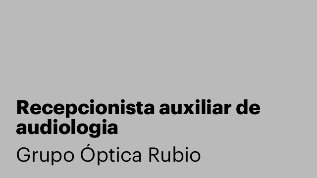 Recepcionista auxiliar de audiologia