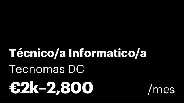 Técnico/a Informatico/a