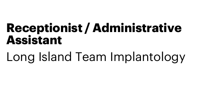 Receptionist / Administrative Assistant