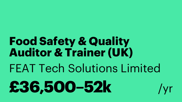 Food Safety & Quality Auditor & Trainer (UK)