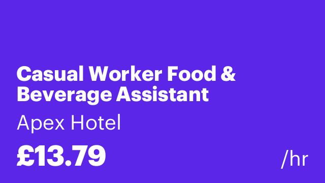 Casual Worker Food & Beverage Assistant