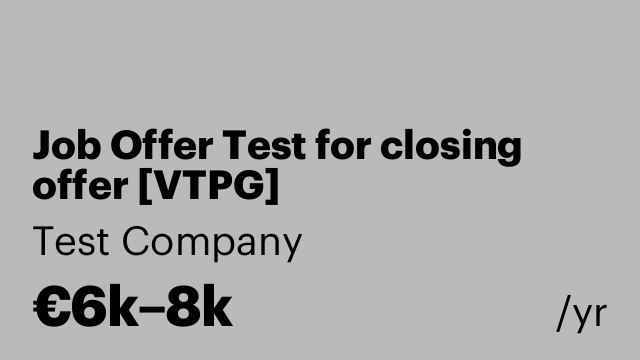 Job Offer Test for closing offer [VTPG]