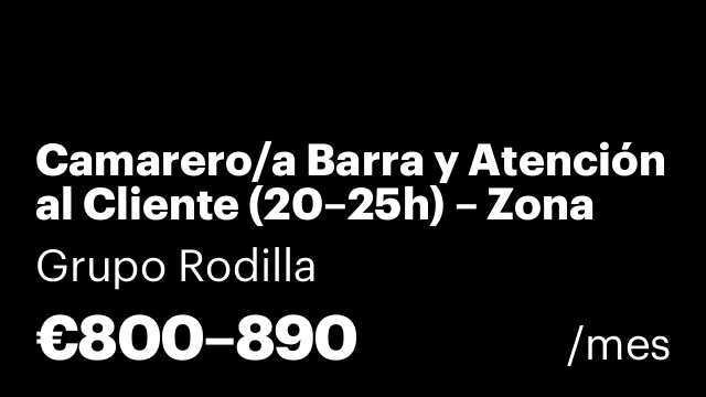 Camarero/a Barra y Atención al Cliente (20–25h) – Zona Noroeste