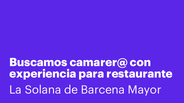 Buscamos camarer@ con experiencia para restaurante en Bárcena Mayor