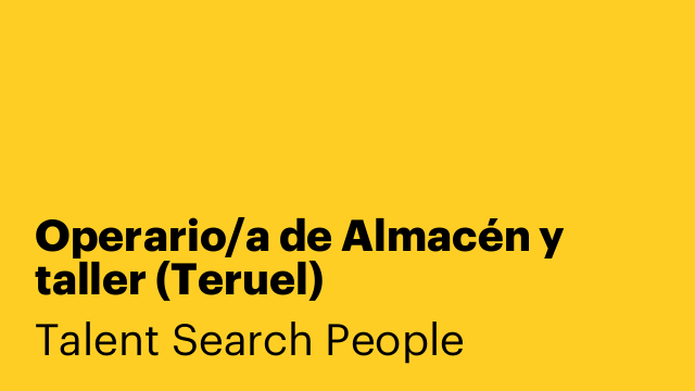 Operario/a de Almacén y taller (Teruel)