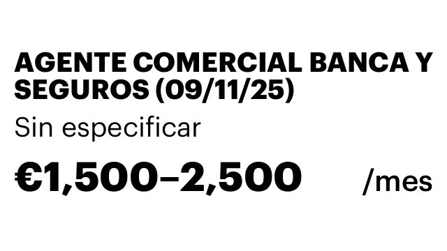 AGENTE COMERCIAL BANCA Y SEGUROS (09/11/25)