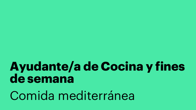 Ayudante/a de Cocina y fines de semana