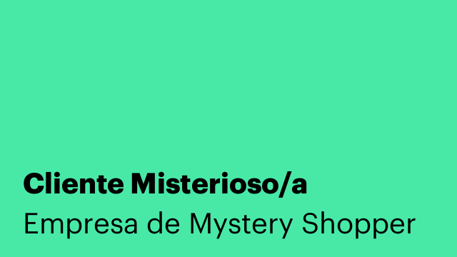 Cliente Misterioso/a
