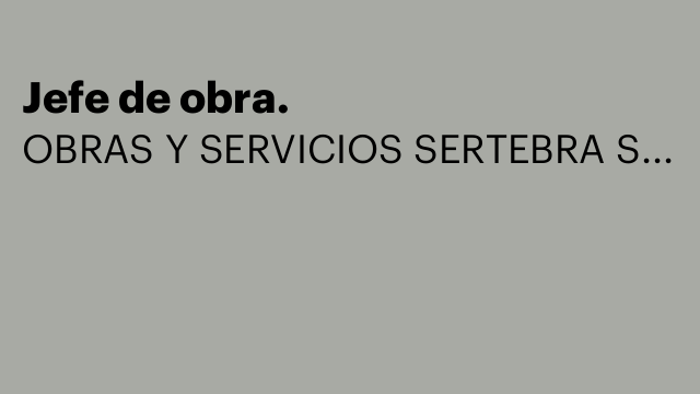 Jefe de obra.