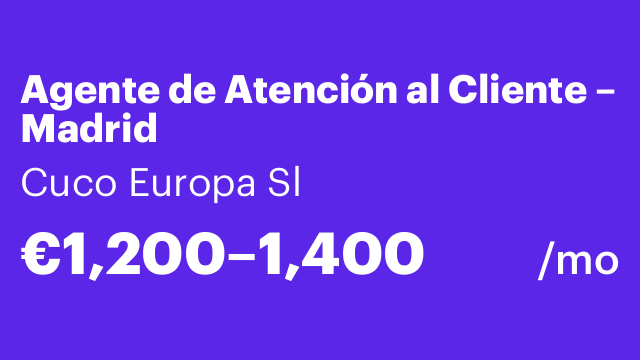Agente de Atención al Cliente – Madrid