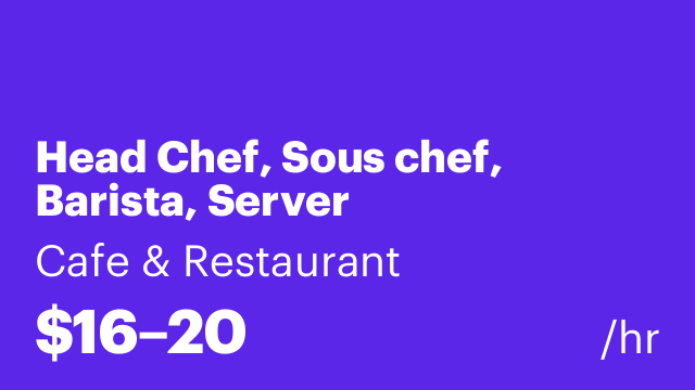 Head Chef, Sous chef, Barista, Server