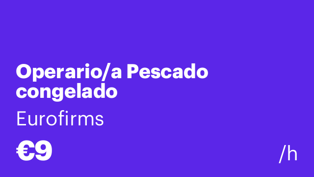 Operario/a Pescado congelado