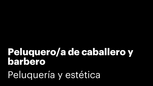 Peluquero/a de caballero y barbero