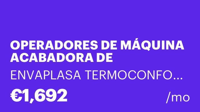 OPERADORES DE MÁQUINA ACABADORA DE PRODUCTOS DE PLÁSTICO