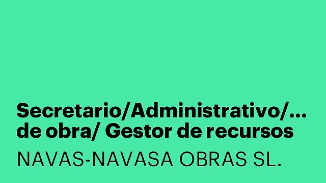 Secretario/Administrativo/Técnico de obra/ Gestor de recursos