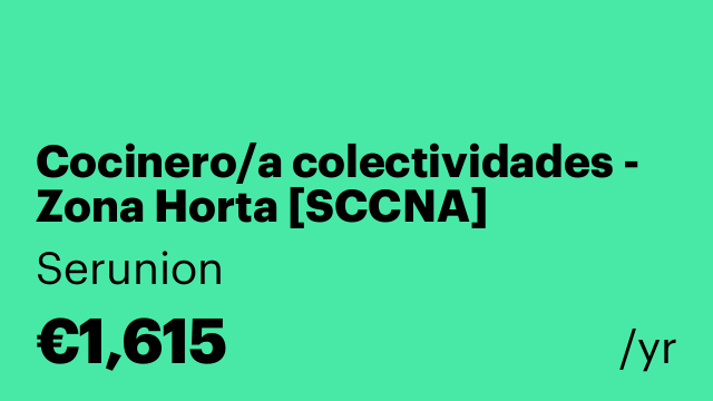Cocinero/a colectividades - Zona Horta [SCCNA]