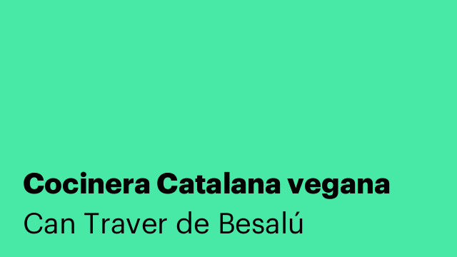 Cocinera Catalana vegana