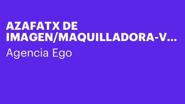 AZAFATX DE IMAGEN/MAQUILLADORA-VALENCIA- 04 DE OCT-14€ H/B