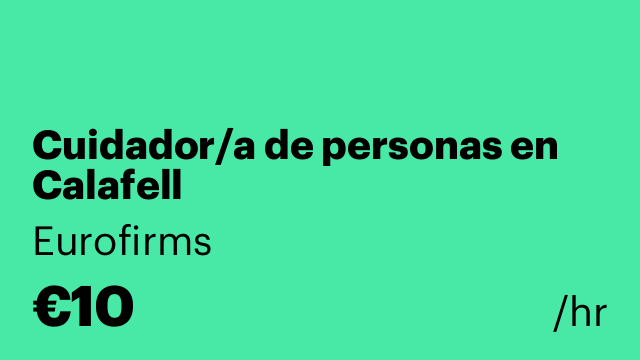 Cuidador/a de personas en Calafell