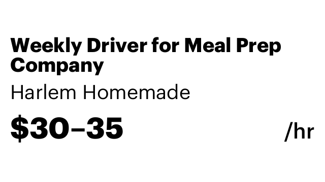 Weekly Driver for Meal Prep Company