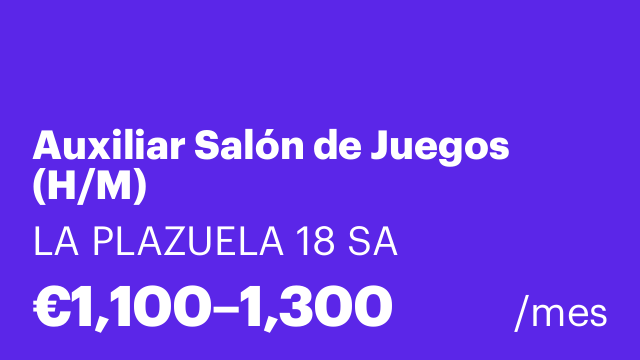 Auxiliar Salón de Juegos (H/M)