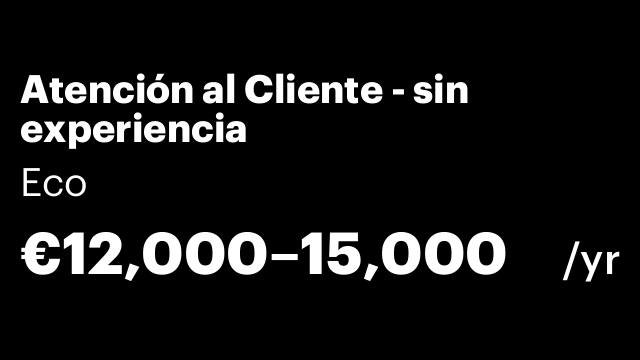 Atención al Cliente - sin experiencia